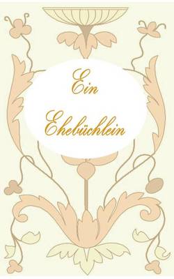 Ein Ehebüchlein