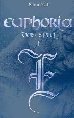 Euphoria - Das Spiel II