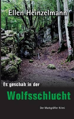 Es geschah in der Wolfsschlucht