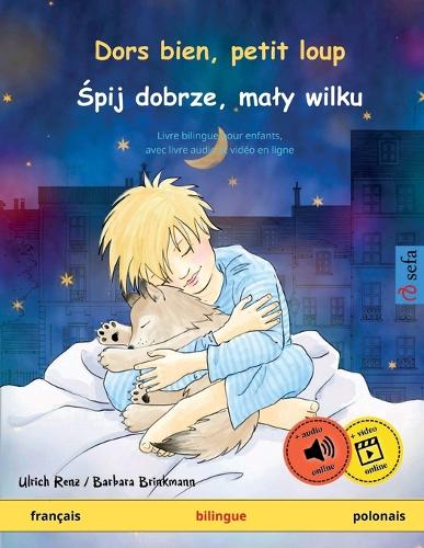 Dors bien, petit loup - Śpij dobrze, maly wilku (français - polonais)
