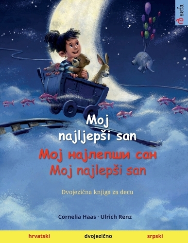 Moj najljepsi san - Мој најлепши сан - Moj najlepsi san (hrvatski - srpski)