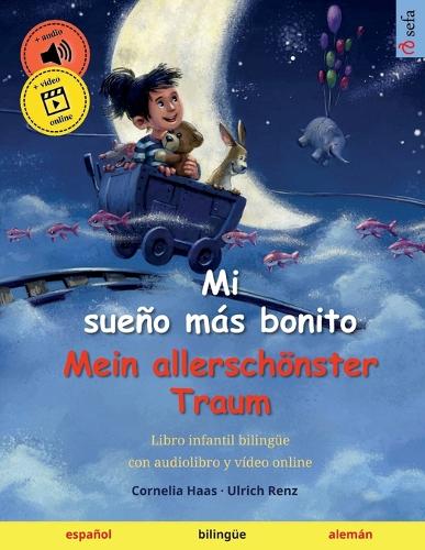 Mi sueño más bonito - Mein allerschönster Traum (español - alemán)