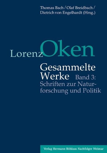 Lorenz Oken – Gesammelte Werke