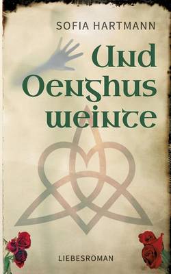 Und Oenghus weinte