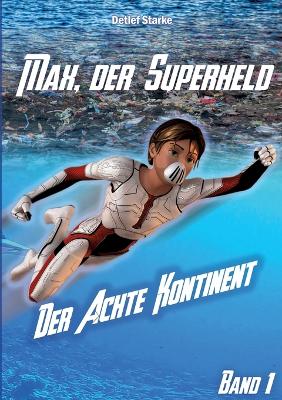Max, der Superheld