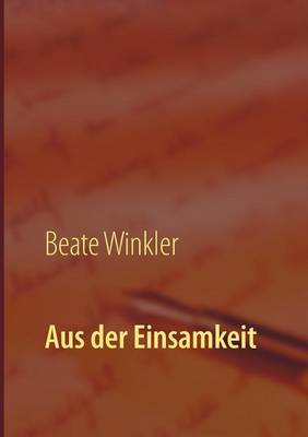 Aus der Einsamkeit