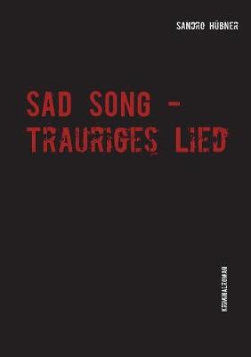 Sad Song - Trauriges Lied