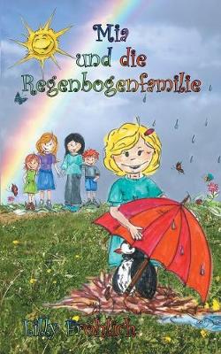 MIA Und Die Regenbogenfamilie