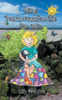 Eine Patchworkfamilie Fur MIA