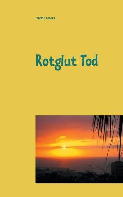 Rotglut Tod