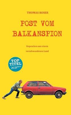 Post vom Balkanspion
