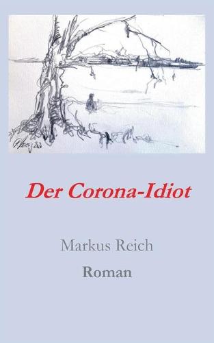 Der Corona-Idiot
