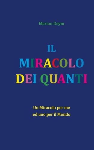 Il Miracolo Dei Quanti