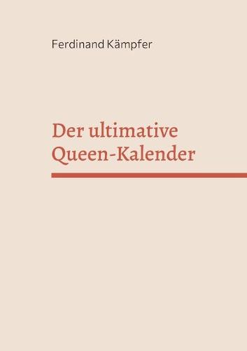 Der ultimative Queen-Kalender
