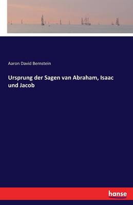 Ursprung Der Sagen Van Abraham, Isaac Und Jacob