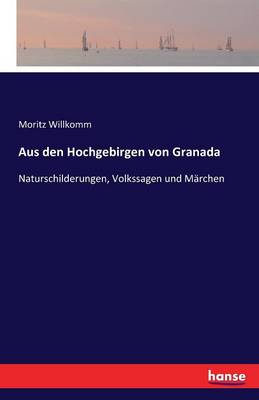 Aus Den Hochgebirgen Von Granada