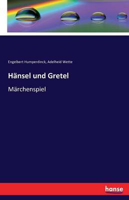 H nsel Und Gretel