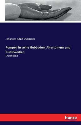 Pompeji in Seine Geb uden, Altert mern Und Kunstwerken
