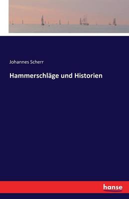 Hammerschl ge Und Historien