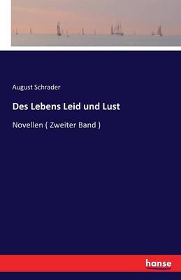 Des Lebens Leid Und Lust