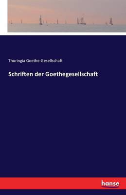 Schriften Der Goethegesellschaft