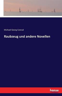 Raubzeug Und Andere Novellen