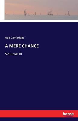 A Mere Chance