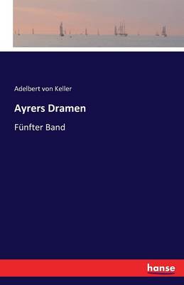 Ayrers Dramen