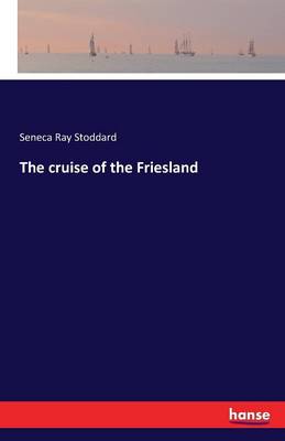 The Cruise of the Friesland