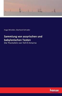 Sammlung Von Assyrischen Und Babylonischen Texten