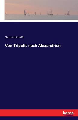 Von Tripolis Nach Alexandrien
