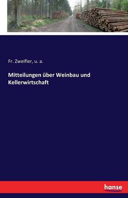 Mitteilungen ber Weinbau Und Kellerwirtschaft