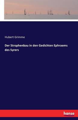 Der Strophenbau in Den Gedichten Ephraems Des Syrers
