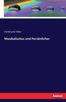 Musikalisches Und Pers nliches