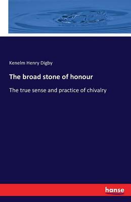 The Broad Stone of Honour