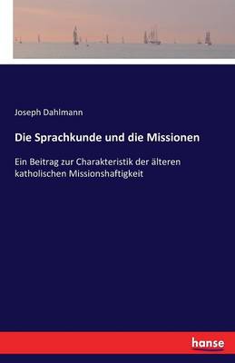 Die Sprachkunde Und Die Missionen
