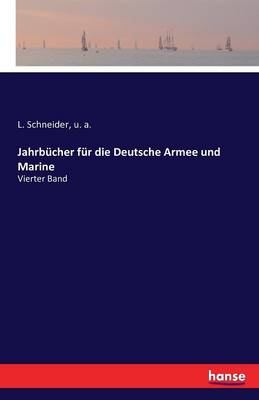 Jahrb cher F r Die Deutsche Armee Und Marine