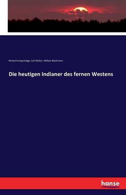 Die Heutigen Indianer Des Fernen Westens