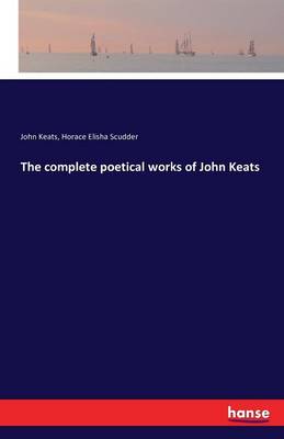 The Complete Poetical Works of John Keats