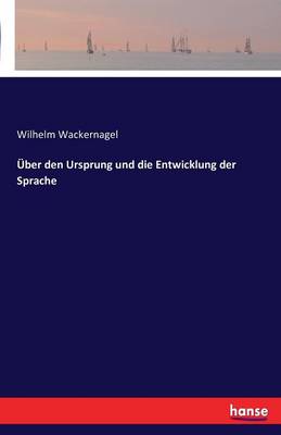 ber Den Ursprung Und Die Entwicklung Der Sprache