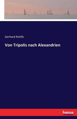 Von Tripolis Nach Alexandrien