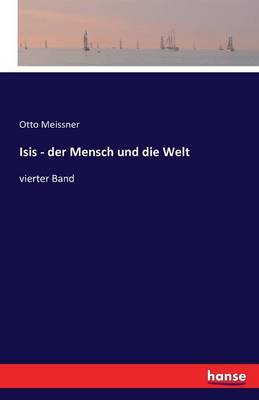 Isis Der Mensch Und Die Welt