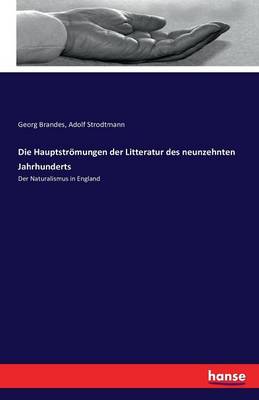 Die Hauptstr mungen Der Litteratur Des Neunzehnten Jahrhunderts