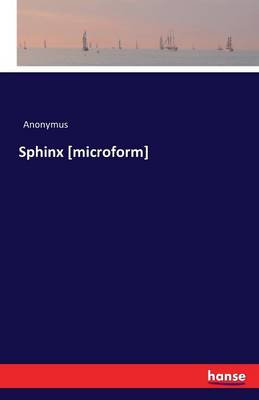 Sphinx (Microform)