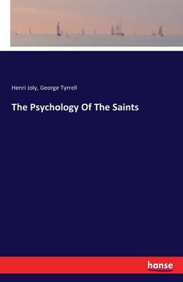 The Psychology of the Saints