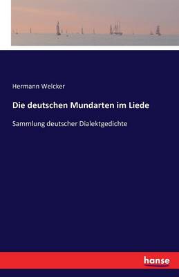 Die Deutschen Mundarten Im Liede