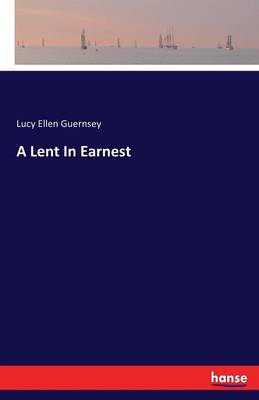 A Lent in Earnest