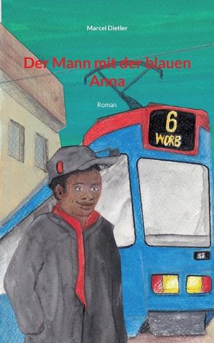 Der Mann mit der blauen Anna