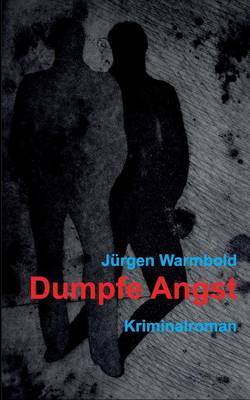 Dumpfe Angst