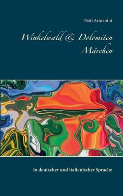 Winkelwald & Dolomiten Märchen